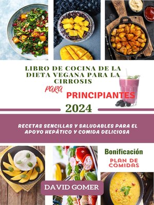 cover image of LIBRO DE COCINA DE LA DIETA VEGANA PARA LA CIRROSIS  PARA PRINCIPIANTES 2024